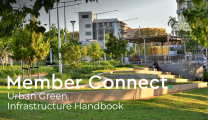 MEMBER CONNECT: Urban Green Infrastructure Handbook