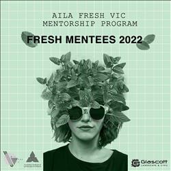 VIC &#39;Fresh Mentees&#39; 2022 AILA Fresh Mentorship Program